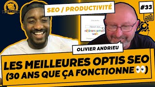 Améliorer son SEO : Les meilleures optimisations SEO (30 ans que ça fonctionne)  Olivier Andrieu