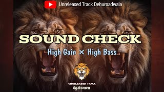 Sound Check | साऊंड चेक | कान किरर कार्यक्रम | High Gain | Bass Boosted | 2023 |