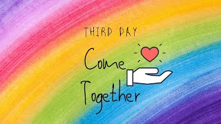 Come Together - Third Day