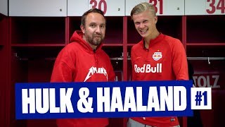 Hulk & Haaland #1: Avslører hemmelighet før kamp