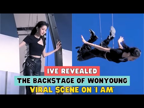 Ive Revealed The Backstage Of Wonyoung Viral Scene On 'I Am'