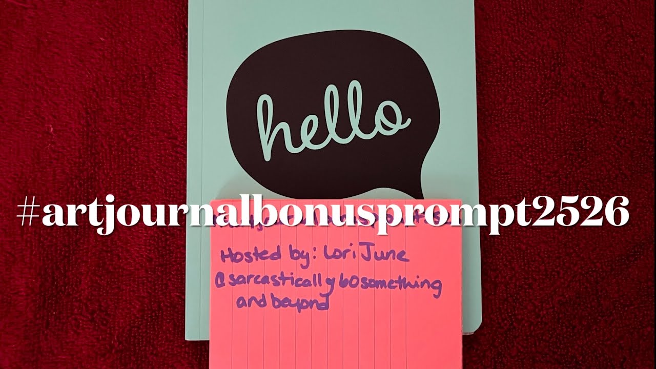 #artjournalbonusprompt2526
