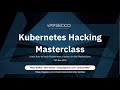 Appsecco Kubernetes Hacking Masterclass
