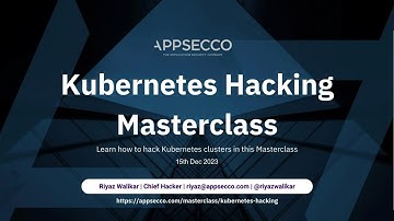 Appsecco Kubernetes Hacking Masterclass
