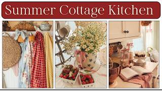 Summer Cottage Style Kitchen | Old Fashioned Summer | Decorate with Me screenshot 2