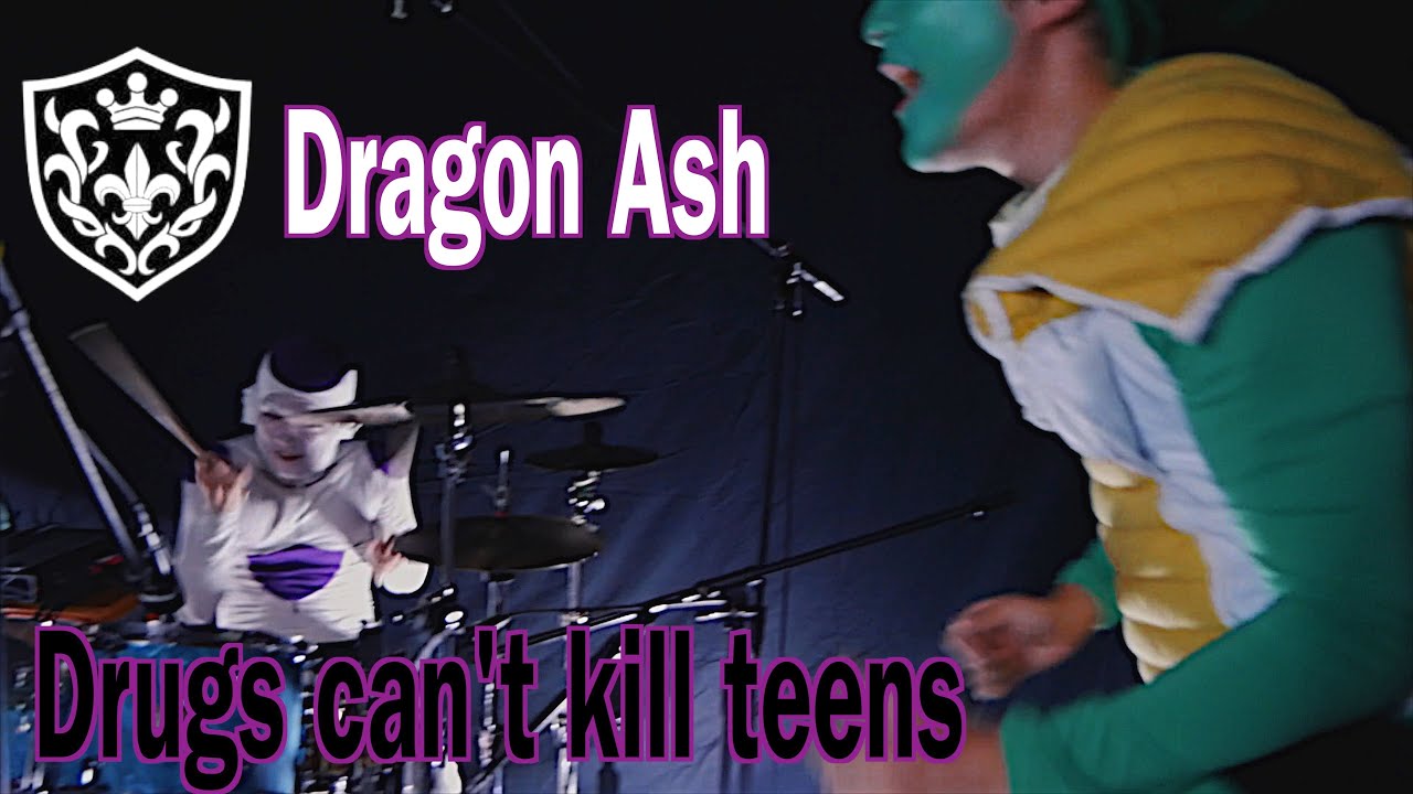 【Dragon Ash】フリーザが「Drugs can't kill teens」叩いてみた※ダンサー付き