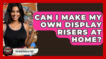 Can I Make My Own Display Risers At Home? - The Memorabilia Zone