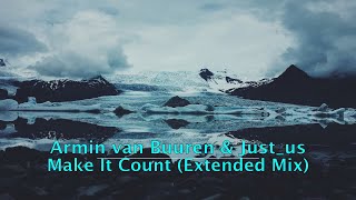 Armin van Buuren & Just_us - Make It Count (Extended Mix)