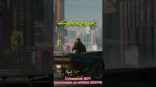 Benchmark Cyberpunk 2077 On Geforce Gtx970