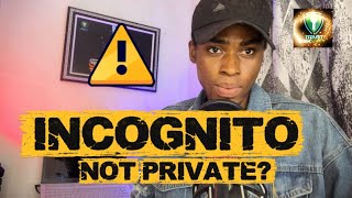 Is Incognito Mode Really Private? The Truth Explained
