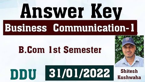Business Communication  Part-1| Answer key|B.Com 1st Semester |ddu| By Shitesh Sir
