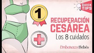 #CESÁREA:  Logra una recuperación rápida ⏰ 8 CUIDADOS