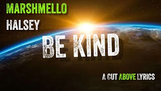 Marshmello, Halsey - Be Kind (Lyrical Music Video)