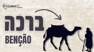 O significado de Benção no Hebraico