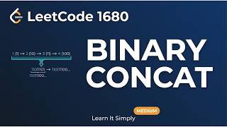 Stop Using Strings! Concatenated Binary Numbers | Bit Manipulation Trick | LeetCode 1680