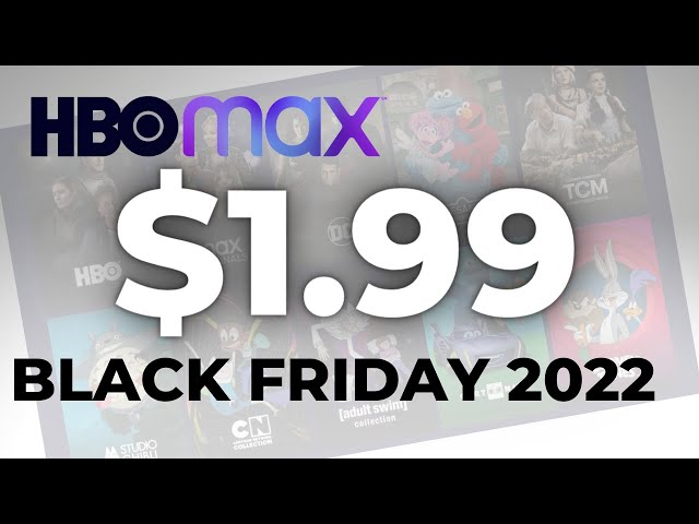 Hbo Max Black Friday 2 Months