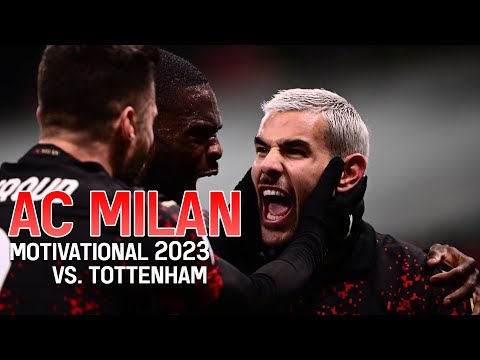 AC MILAN Motivational 2023 vs. Tottenham