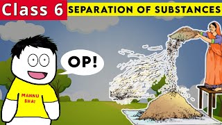 Class 6 Science Chapter 3 - Separation of Substances | Class 6 Science | Separation of Substances