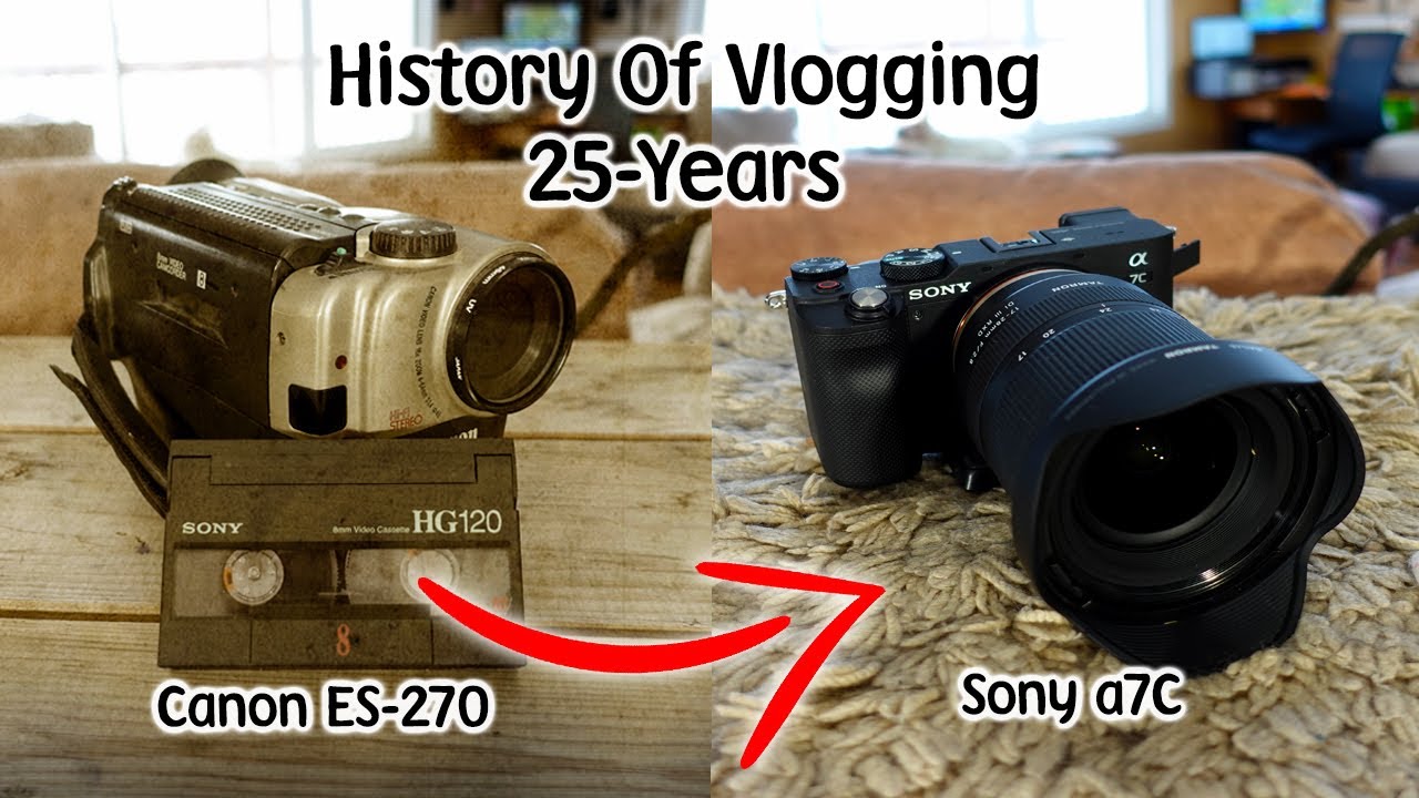 History of Vlogging The New Sony a7C Mirrorless Camera YouTube