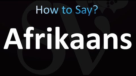 How to Pronounce Afrikaans (Correctly!)