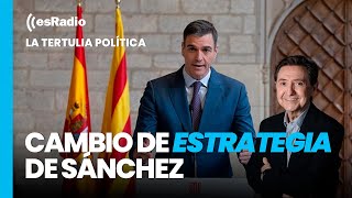 Tertulia de Federico: ¿A qué responde el cambio de estrategia de Sánchez respecto a Cataluña?