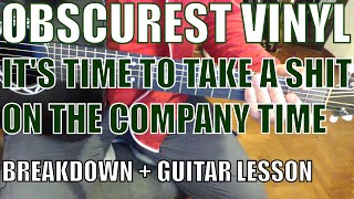 It's Time To Take A Shit On The Company Time - Guitar Tutorial