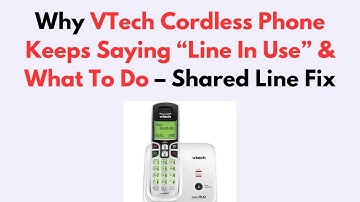 Why VTech Cordless Phone Keeps Saying “Line In Use” & What To Do – Shared Line Fix