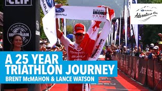 A 25 Year Triathlon Journey - Brent McMahon and Lance Watson | Subaru Adventure On