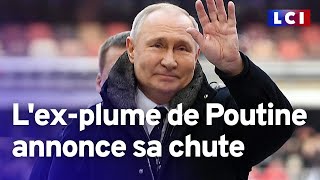 L'ex-plume de Poutine annonce sa chute