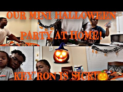 HALLOWEEN PARTY|AT HOME|KEYRON IS SICK|UNDER $25