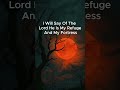 Tonight`s Bible Verse, Psalm 91, verses 1–2. #prayerworks #nightprayer #shortfeed