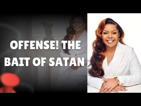 OFFENCE !!! THE BAIT OF SATAN