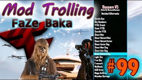 Black ops 2 Mod Trolling #99 "FaZe Baka"