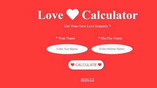 LOVE CALCULATOR -  USING HTML, CSS AND JAVASCRIPT || WEB PROJECT screenshot 4