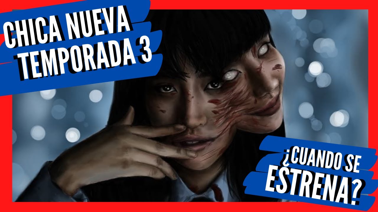 🔴🔪CHICA NUEVA TEMPORADA 3, ¿CUANDO SE ESTRENA? [Análisis de la Serie