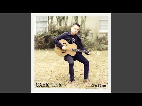 Eveline - Gabe Lee