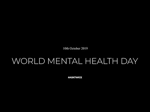 World Mental Health Day 2019 - Ask Twice