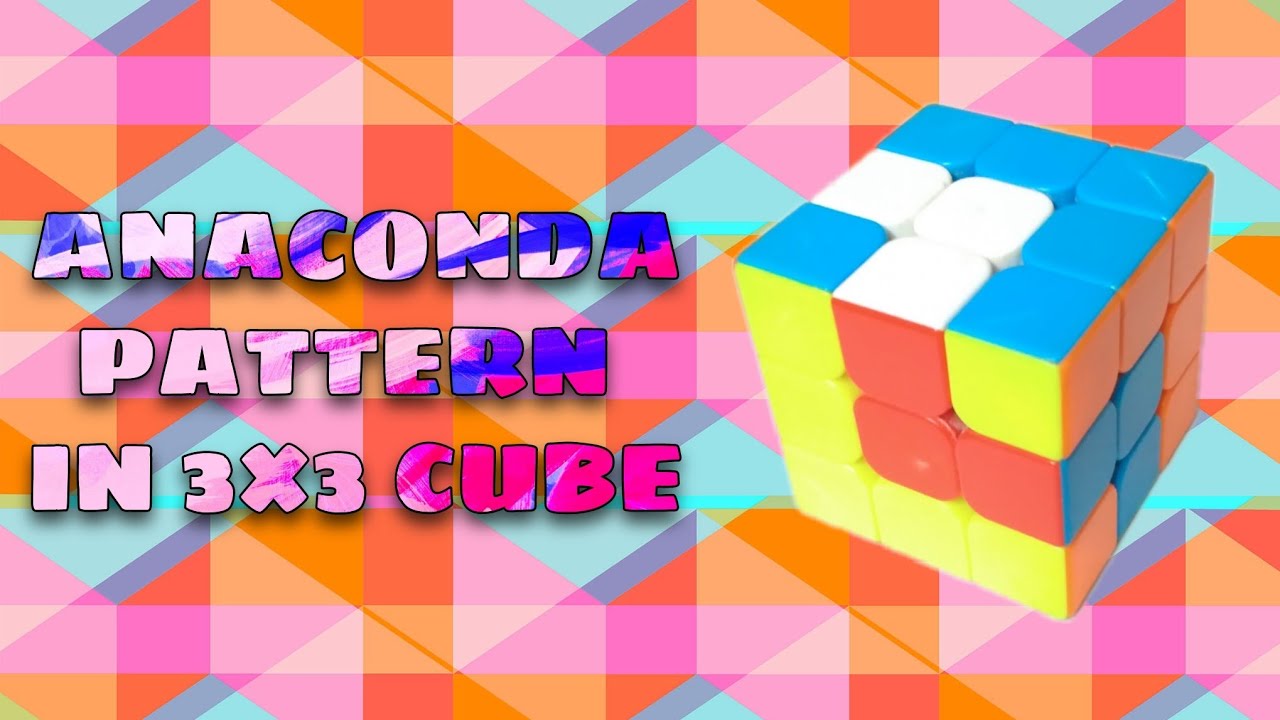ANACONDA🐍PATTERN IN 3×3 RUBIK'S CUBE YouTube