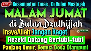 Mustajab Dzulhijjah putar Dzikir Ini  Rezeki Datang Bertubi Tubi  Panjang Umur U0026 Dosa Dia