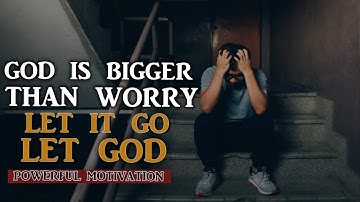 STOP WORRYING - Watch This Whenever You