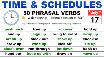 Time & Schedules: 50 Phrasal Verbs to Speak English Like a Native!