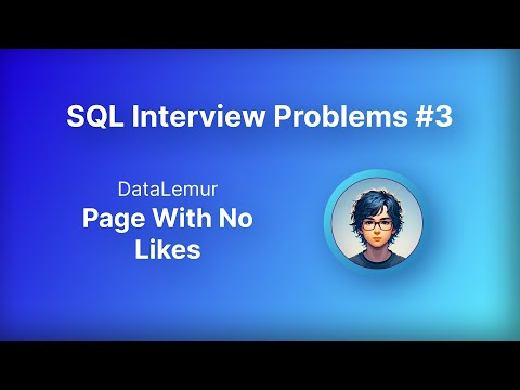 Page With No Likes | DataLemur Solutions | Practice SQL with CocoGlare