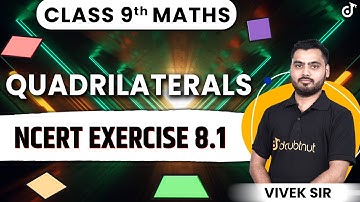 Quadrilaterals | Class 9 Maths Chapter 8 | NCERT Exercise 8.1 | Exemplar Questions