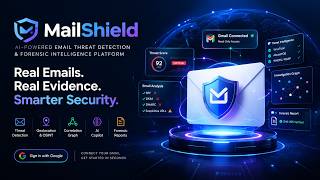 MailShield — Turning Real Emails into Actionable Security Intelligence | AI + Digital Forensics