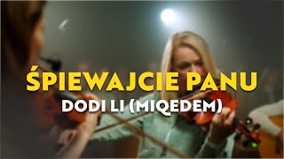 Video thumbnail of "Śpiewajcie Panu nową pieśń - (Dodi Li) Miqedem I Palowice KWCH music"