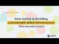 How Uptick is Building a Sustainable Web3 Infrastructure (That Actually Scales!)