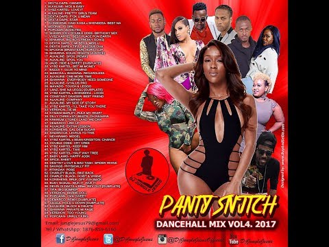 ♪panty-snitch-dancehall-mix-vol.-4-may-summer-2017║ishawna--equal-rights║alkaline║dexta-daps