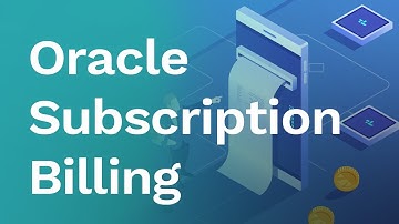 Oracle Subscription Billing All your billing needs on a single platform