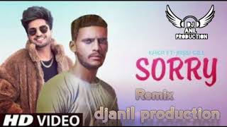 Sorry kaka ft jassi Gill (Remix) | djanil production | latest punjabi song 2020