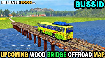 UPCOMING WOOD BRIDGE OFFROAD MAP MOD For Bus Simulator Indonesia || Bussid Mod || Offroad Gamers ||